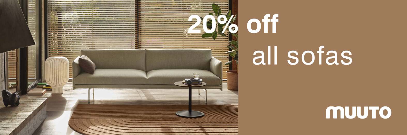 20% Off on all Sofas by Muuto - ends 8 Nov 2025