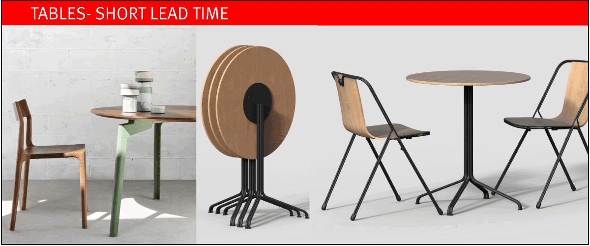 Tables on short lead time at designcraft